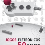 Pesquisador Daniel Gularte lança primeiro livro em português sobre a História dos jogos eletrônicos